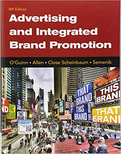 Advertising and Integrated Brand Promotion (8th Edition) BY O'Guinn - Orginal Pdf